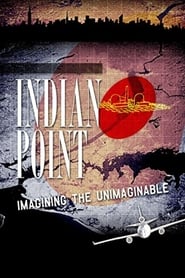 Indian Point Imagining the Unimaginable' Poster