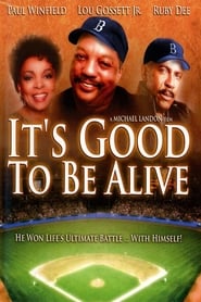 Its Good to Be Alive' Poster