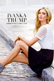 Ivanka Trump Americas Real First Lady' Poster