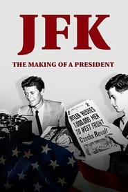 JFK The Making of a President' Poster