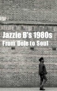 Jazzie Bs 1980s From Dole to Soul' Poster