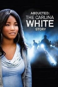 Abducted The Carlina White Story' Poster