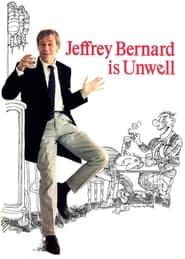 Jeffrey Bernard Is Unwell' Poster