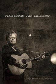 John Mellencamp Plain Spoken Live from The Chicago Theatre' Poster