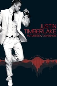 Justin Timberlake FutureSexLoveShow' Poster
