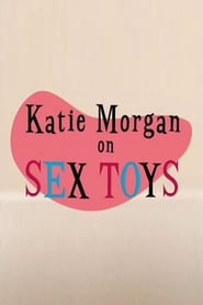 Katie Morgan on Sex Toys' Poster