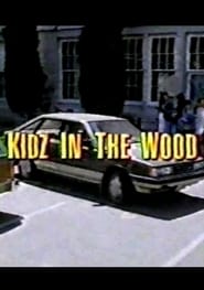 Kidz in the Wood' Poster