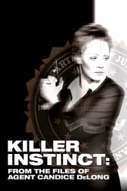 Killer Instinct From the Files of Agent Candice DeLong' Poster