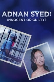 Adnan Syed Innocent or Guilty' Poster