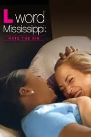 L Word Mississippi Hate the Sin' Poster