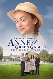 Streaming sources forLM Montgomerys Anne of Green Gables The Good Stars