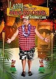 Larry the Cable Guys HulaPalooza Christmas Luau' Poster