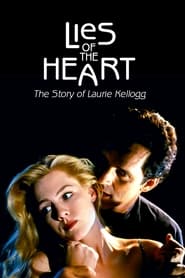 Lies of the Heart The Story of Laurie Kellogg' Poster