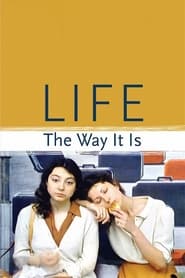 Life the Way It Is' Poster