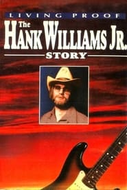 Living Proof The Hank Williams Jr Story' Poster