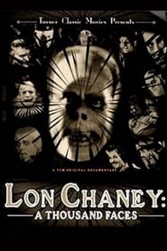 Lon Chaney A Thousand Faces' Poster