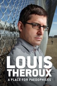 Louis Theroux A Place for Paedophiles' Poster