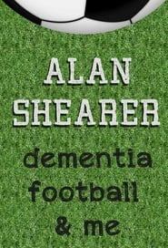 Alan Shearer Dementia Football  Me' Poster