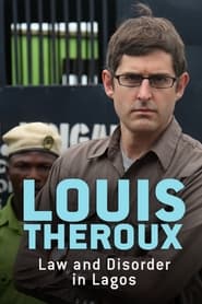 Louis Theroux Law and Disorder in Lagos' Poster