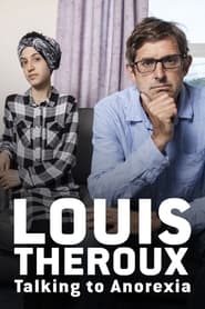 Louis Theroux Talking to Anorexia' Poster