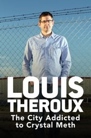 Louis Theroux The City Addicted to Crystal Meth' Poster