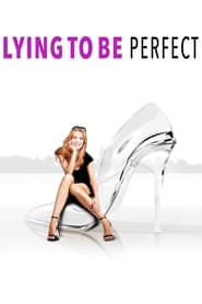 Lying to Be Perfect' Poster