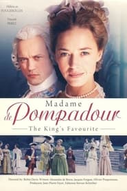 Madame De Pompadour The Kings Favourite
