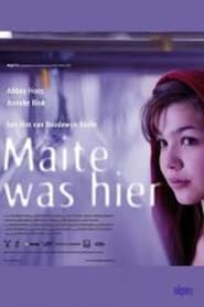 Maite was hier' Poster