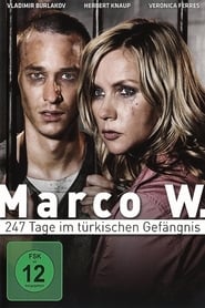 Marco W  247 Tage im trkischen Gefngnis' Poster