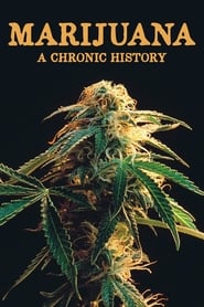Marijuana A Chronic History