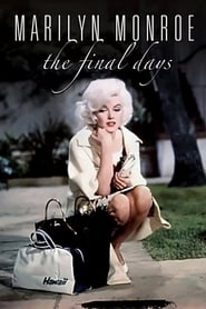 Marilyn Monroe The Final Days' Poster
