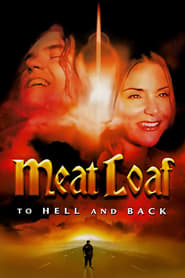 Meat Loaf To Hell and Back Poster