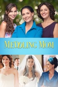 Meddling Mom' Poster