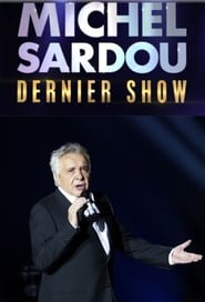 Michel Sardou Dernier show' Poster