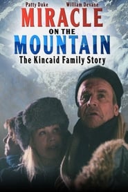Miracle on the Mountain The Kincaid Family Story' Poster