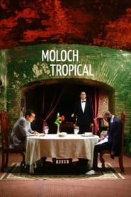 Moloch Tropical' Poster