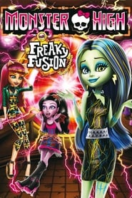 Monster High Freaky Fusion' Poster