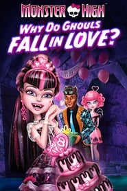 Streaming sources forMonster High Why Do Ghouls Fall in Love