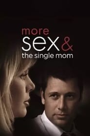 More Sex  the Single Mom' Poster