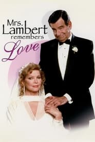 Mrs Lambert Remembers Love' Poster