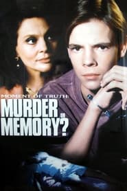 Murder or Memory A Moment of Truth Movie