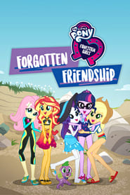 My Little Pony Equestria Girls Forgotten Friendship Poster