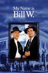 My Name Is Bill W' Poster