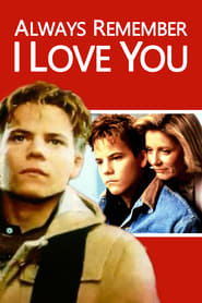 Always Remember I Love You' Poster