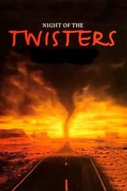 Night of the Twisters' Poster