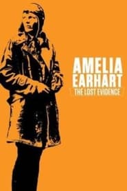 Amelia Earhart The Lost Evidence' Poster