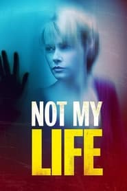 Not My Life' Poster