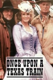 Once Upon a Texas Train' Poster