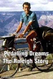 Pedalling Dreams The Raleigh Story' Poster