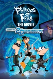 Streaming sources forPhineas and Ferb the Movie Across the 2nd Dimension